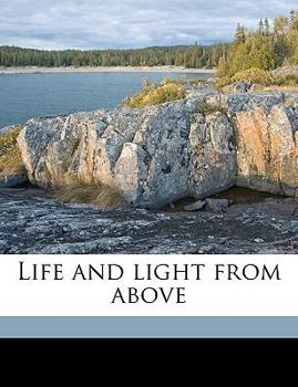 Paperback Life and Light from Above Book