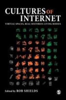 Paperback Cultures of the Internet: Virtual Spaces, Real Histories, Living Bodies Book