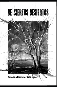 Paperback De ciertos desiertos [Spanish] Book