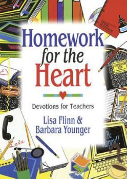 Paperback Homework for the Heart: Devotions for Teachers Book