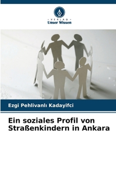 Paperback Ein soziales Profil von Straßenkindern in Ankara [German] Book