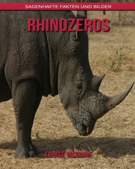 Paperback Rhinozeros: Sagenhafte Fakten und Bilder [German] Book
