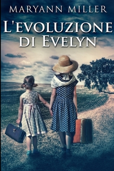 Paperback L'evoluzione di Evelyn: Edizione A Caratteri Grandi [Italian] Book