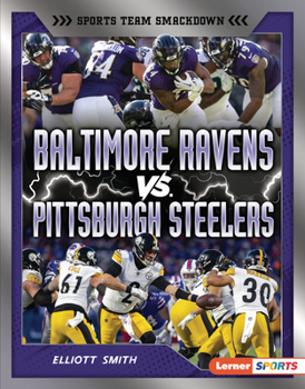 Library Binding Baltimore Ravens vs. Pittsburgh Steelers: Rival Rumble Book