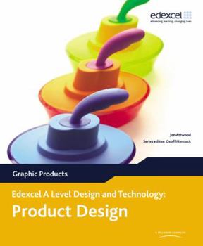 Paperback A Level Design and Technology for Edexcel: Product Design: Graphic Products Book