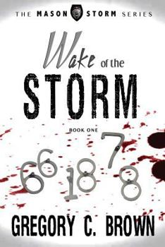 Paperback Wake of the Storm: (The Mason Storm Series Book One) Book