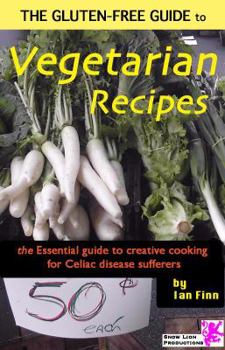 Paperback The Gluten-free Guide to Vegetarian Recipes Book