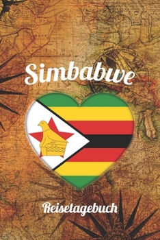 Simbabwe Reisetagebuch: A5 Reise Journal I Notizbuch I Urlaubs Planer I Road trip Planer I Travel notebook I 6X9 Pocket journal I Geschenk für Backpacker (German Edition)
