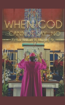 Paperback When God Cannot Say No Book