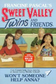 Won't Someone Help Anna? (Sweet Valley Twins #69) - Book #69 of the Sweet Valley Twins