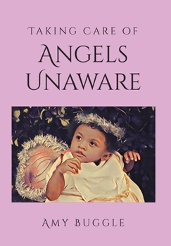 Hardcover Taking Care of Angels Unaware Book