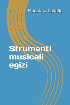 Paperback Strumenti musicali egizi [Italian] Book