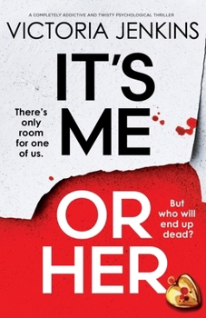 Paperback It's Me or Her: A completely addictive and twisty psychological thriller Book