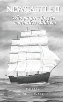 Paperback Who mourns for the motherless children: NewCastle II Book