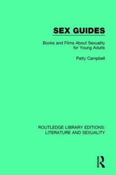 Paperback Sex Guides: Books and Films about Sexuality for Young Adults Book