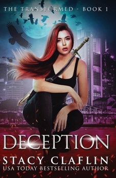 Deception - Book #1 of the Transformed