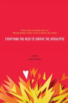 Hardcover Everything You Need to Survive the Apocalypse Book