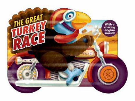 Board book The Great Turkey Race: With a Roaring Engine Sound Book