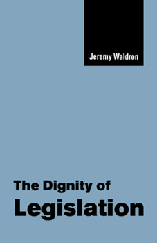 The Dignity of Legislation (The Seeley Lectures) - Book  of the Seeley Lectures