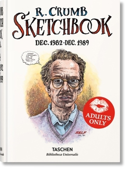 Robert Crumb: Sketchbook Vol. 4. 1982–1989 (Bibliotheca Universalis)