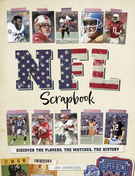 Hardcover NFL Scrapbook: Discover the Players, the Matches, the History Book
