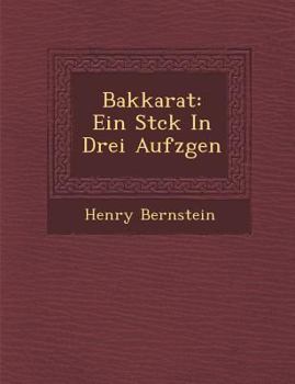 Paperback Bakkarat: Ein St Ck in Drei Aufz Gen [German] Book