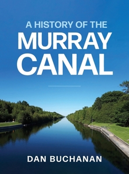 Hardcover A History of the Murray Canal Book