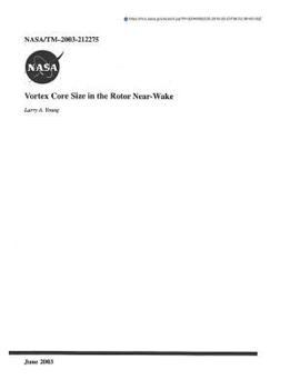 Paperback Vortex Core Size in the Rotor Near-Wake Book