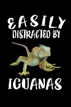 Paperback Easily Distracted By Iguanas: Animal Nature Collection Book