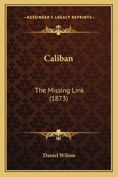 Paperback Caliban: The Missing Link (1873) Book