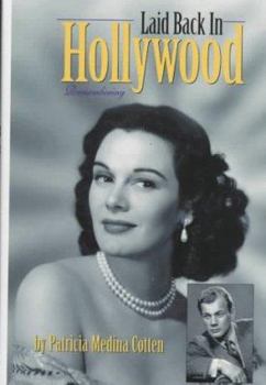 Hardcover Laid Back in Hollywood: Remembering Book