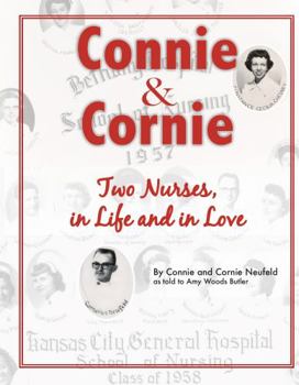 Paperback Connie & Cornie: Two Nurses, in Life & in Love Book