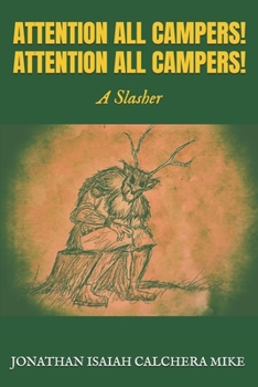 Paperback Attention All Campers! Attention All Campers!: A Slasher Book