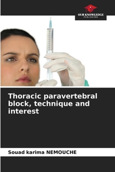 Paperback Thoracic paravertebral block, technique and interest Book