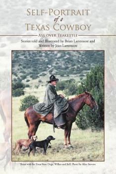 Paperback Self-Portrait of a Texas Cowboy: Ass Over Teakettle Book