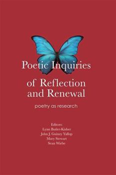 Paperback Poetic Inquiries of Reflection and Renewal Book