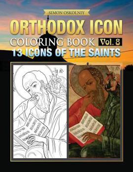 Paperback Orthodox Icon Coloring Book Vol. 8: 13 Icons of the Saints Book