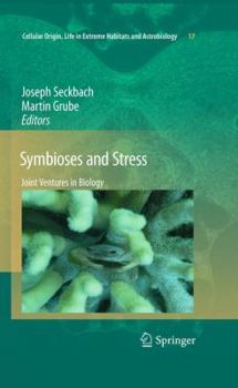 Hardcover Symbioses and Stress: Joint Ventures in Biology Book