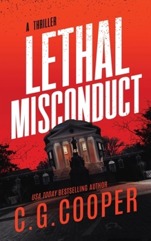 Lethal Misconduct - Book #6 of the Corps Justice