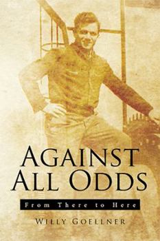 Hardcover Against All Odds: From There to Here Book