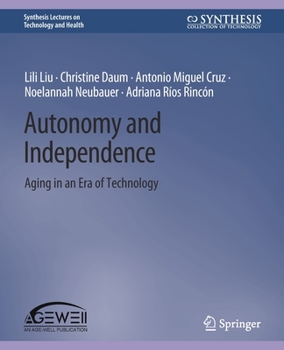 Paperback Autonomy and Independence: Aging in an Era of Technology Book