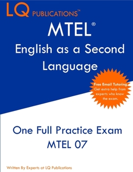 Paperback MTEL English as a Second Language: One Full Practice Exam - Free Online Tutoring - Updated Exam Questions Book