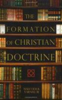 Paperback The Formation of Christian Doctrine Book