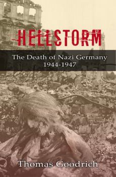 Paperback Hellstorm: The Death of Nazi Germany 1944-1947 Book