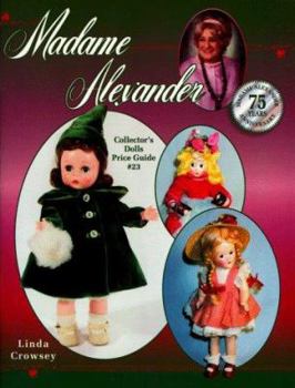 Paperback Madame Alexander: Collector's Dolls Price Guide #23 Book