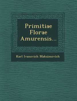 Paperback Primitiae Florae Amurensis... [German] Book