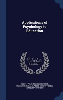 Hardcover Applications of Psychology to Education Book