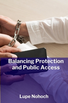 Paperback Balancing Protection and Public Access: Charting International Law's influence on museum governance and preservation Book