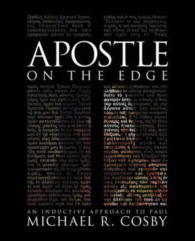 Paperback Apostle on the Edge: An Inductive Approach to Paul Book