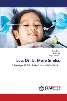Less Drills, More Smiles